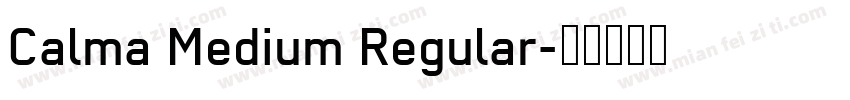 Calma Medium Regular字体转换